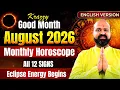 KRAZZY Good Month August 2026 Vedic Horoscope ALL 12 SIGNS Eclipse Energy Begins Astrology Forecast
