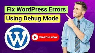 How to Enable and Use WordPress Debug Mode Fix WordPress Errors Using Debug Mode Tutorial