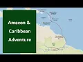 Viking Cruises - Amazon River and Caribbean