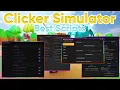 Clicker Simulator Best Scripts Pastebin Roblox