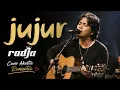 jujur - radja cover akustik romantic