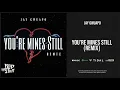 Jay Gwuapo - You're Mines Still (Yung Bleu Ft. Drake Remix)