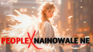 people x nainowale ne lo fi mashup x slowed u0026 reverb instatrending heart snapped