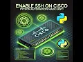 How to Enable SSH on Cisco Switch for Python Automation with Paramiko