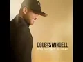 Cole Swindell - You Should be Here