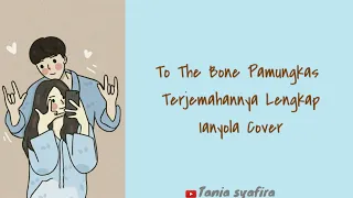 Download To the bone - Pamungkas cover by ianyola Lirik dan terjemahan MP3