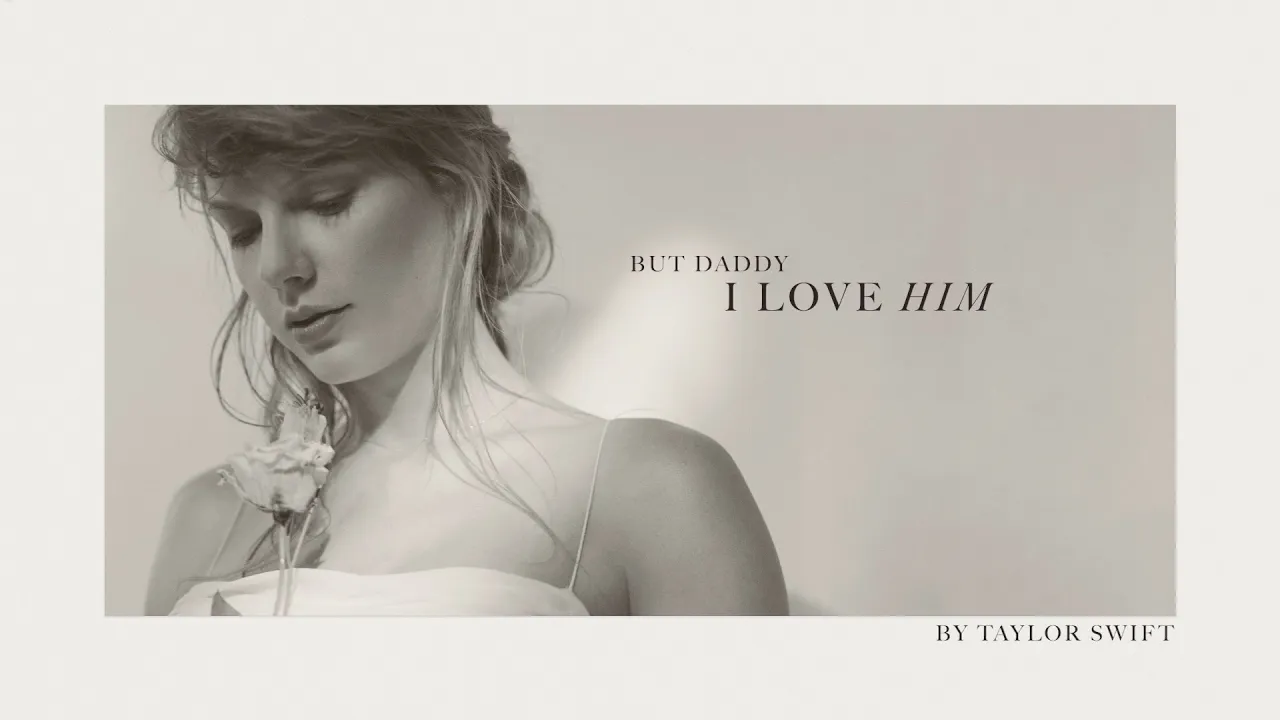 Taylor Swift - But Daddy I Love Him (Official Lyric Video)