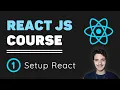 ReactJS Course 1 - What is React How to setup a React App