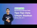 GuruVirtual Episode Pemrograman Dasar - Tipe Data Boolean