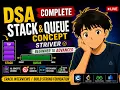 DSA COMPLETE STACK AND QUEUE CONCEPT STRIVER Beginner to Advanced