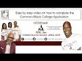 Instructions to complete the Common Black College Application
