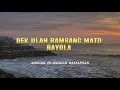 Lagu Dek ulah rambang mato ~ Rayola