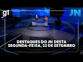Download Lagu Jornal Nacional: Veja os destaques do JN desta segunda-feira, 22 de setembro