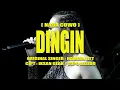 Dingin - Nada Cowo (karaoke)