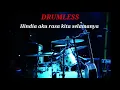 HINDIA AKU RASA KITA SELAMANYA - DRUMLESS 