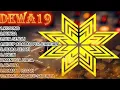 Download Lagu 10 Lagu DEWA 19 | Lagu Pop Indonesia Terbaik \u0026 Terpopuler Tahun 2000an