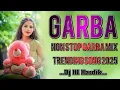Lagu Non Stop Garba Mix Trending Song 2025 Dj H1 Hardik Garba Mix Trending Song Non Stop 2025-26