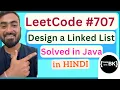 LeetCode 707 - Design Linked List Java Code Java coding in Hindi