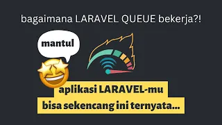 MAKE YOUR LARAVEL THIS FAST Laravel Queue Indonesia