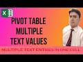 Pivot table Multiple Text Values in one cell Pivot table with Multiple values