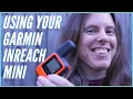 Using Your Garmin inReach Mini On Your Adventures