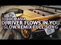 Download Lagu DJ River Flows In You Slow Remix By Bocil Asia // DJ Slow Remix!!!