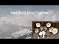 Download Lagu Yasir Lana - Dewi Hajar Metal Version