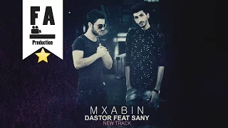 Download Mxabin - Dastor Feat. Sany (Official Audio) MP3