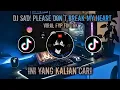Download Lagu DJ SAD! PLEASE DON'T BREAK MY HEART - DJ HARRIS NUGRAHA NEW REMIX !! 🎧🤙