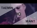 Download Lagu TAEMIN (태민) - WANT [8D USE HEADPHONE] 🎧