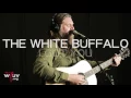 The White Buffalo - "I Got You" (Live at WFUV)