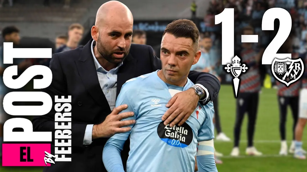 CELTA 1-2 RAYO VALLECANO || EL POST FEEBERSE || EUROPA SE DECIDE EN GETAFE