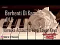 Download Lagu Anji - Berhenti Di Kamu Karaoke Akustik Versi Lower Keys