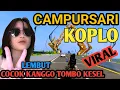 Download Lagu CAMPURSARI KOPLO DANGDUT FULL BASS - CAMPURSARI DANGDUT JAWA VIRAL - LEMBUT BASS EMPUK 