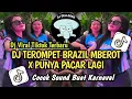 Download Lagu DJ TEROMPET BRAZIL MBEROT X PUNYA PACAR LAGI || DJ  COCOK BUAT KARNAVAL VIRAL TIKTOK TERBARU 
