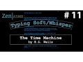 Zen ASMR Typing The Time Machine 11