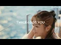 Download Lagu Twice 'I got you' Lyrics
