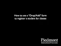 How to use a Drop Add Form to register students