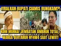 Lagu KDM MURKA! BUPATI CIAMIS BUNGKAM SAAT JEMBATAN AMBRUK TOTAL, WARGA BERTARUH NY4W4 SAAT LEWAT?!