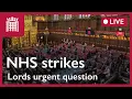 Lagu Lords urgent question on industrial action in the NHS