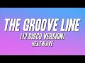 Lagu Heatwave - The Groove Line (12\