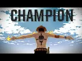 Download Lagu One Piece 「AMV」Champion