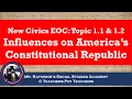 Influences - Topics 1 1 1 2 on America s Constitutional Republic Civics EOC 2024
