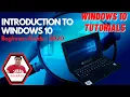 INTRODUCTION TO WINDOWS 10 - BEGINNERS GUIDE