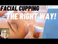 LYMPHATIC FACIAL CUPPING SECRETS YOU NEED TO KNOW