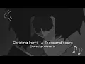Lagu Christina Perri - A Thousand Years | sped up + reverb