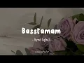 Download Lagu Basstamam - Syed Iqbal | Lyrics Arabic + Latin + Malay + Terjemahan |