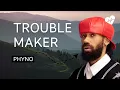 Download Lagu Phyno - Trouble Maker (Lyrics)