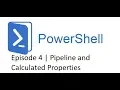 Powerhsell for beginners Pipeline and Calculated Properties