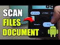 How to Scan Documents on ANY Android Phone Best Method